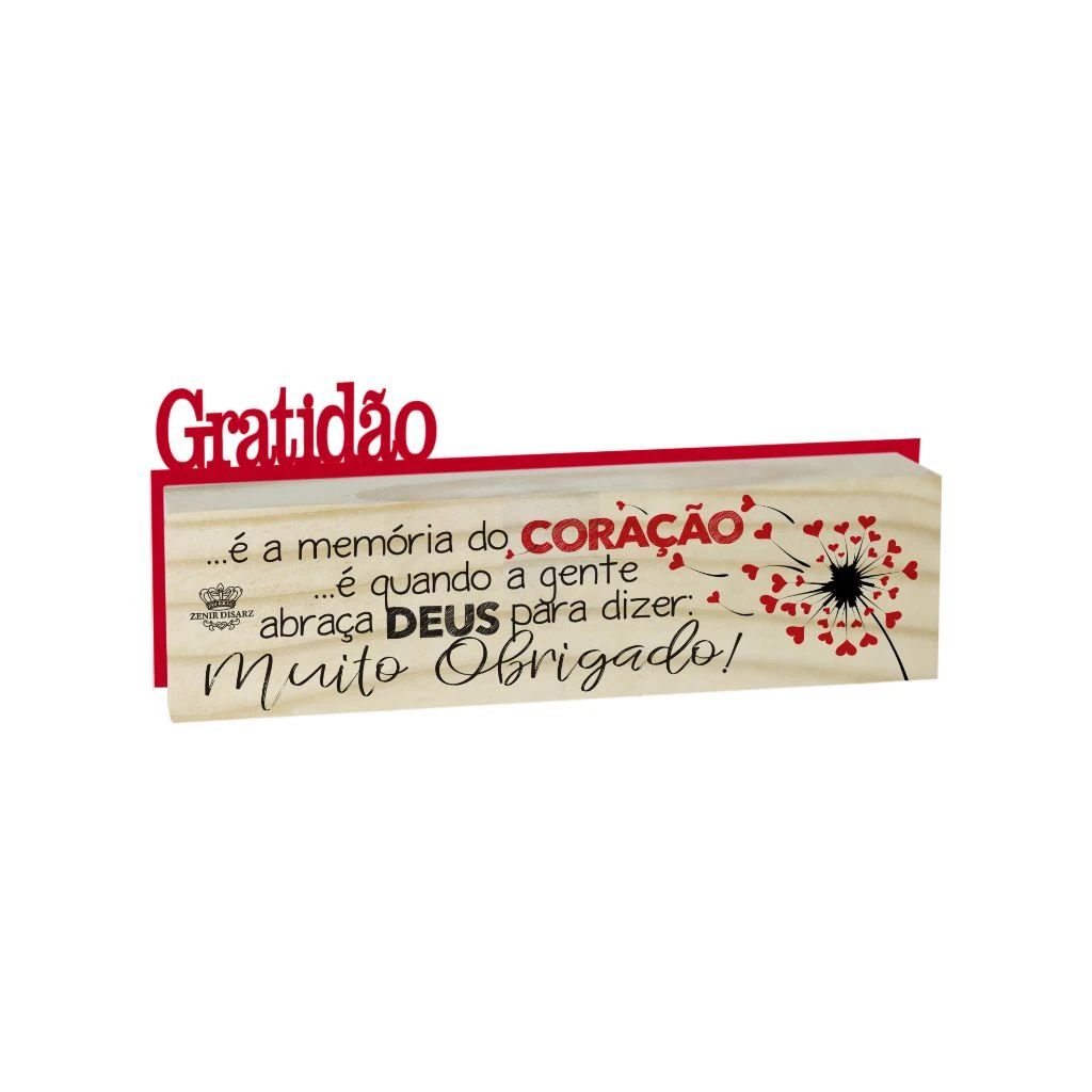 MADEIRINHA DUPLA GRATIDÃO É A MEMÓRIA DO CORAÇÃO...7X19