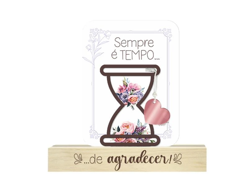ENFEITE DE MESA COM APLIQUE SEMPRE É TEMPO...BORBOLETA 15X16X4,5