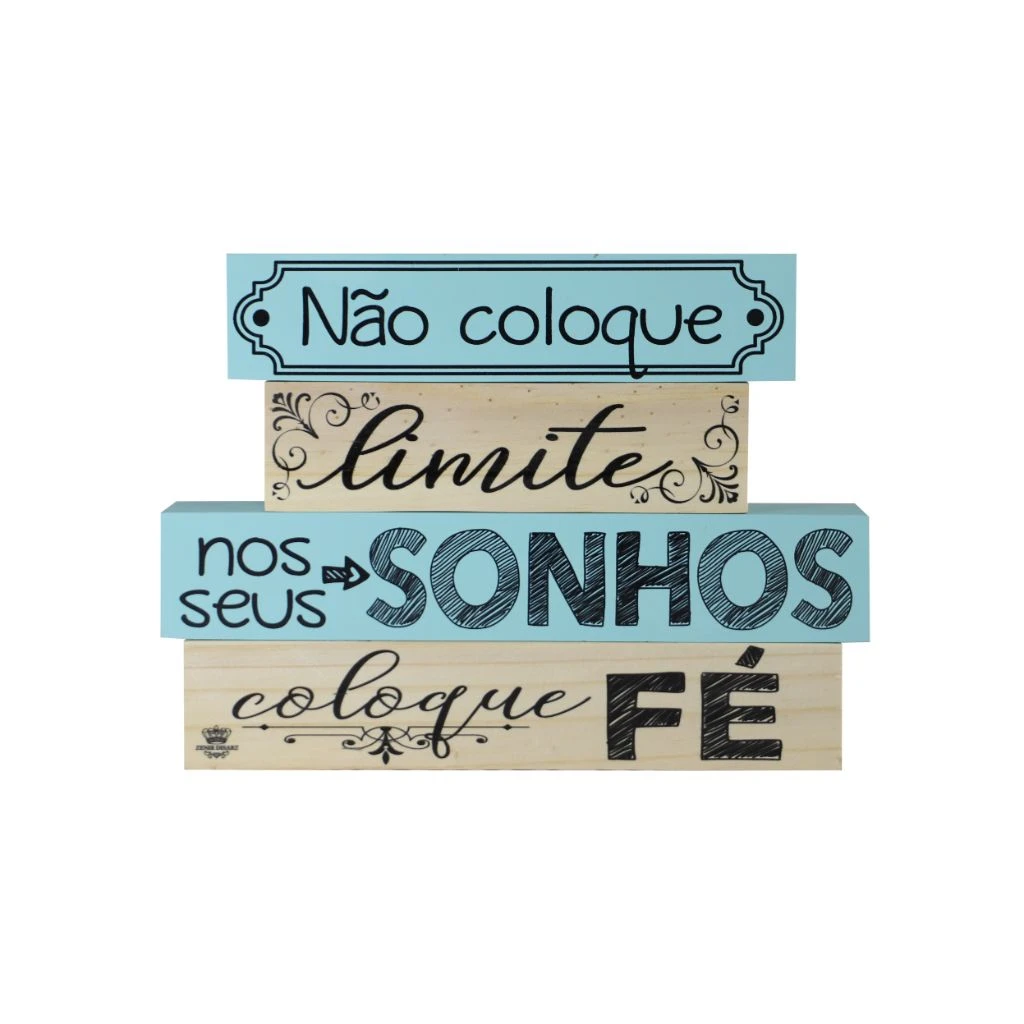 ENFEITE DE MESA FRASES NÃO COLOQUE LIMITE...18X25