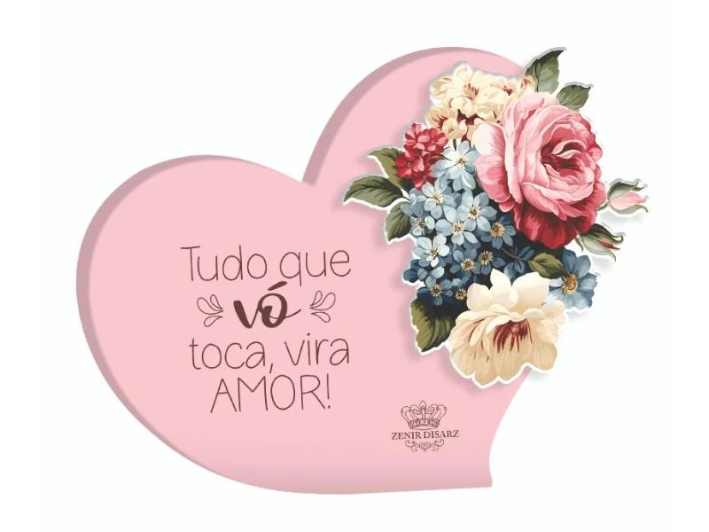 PLACA DE MESA CORAÇÃO TUDO QUE VÓ TOCA... 11X9