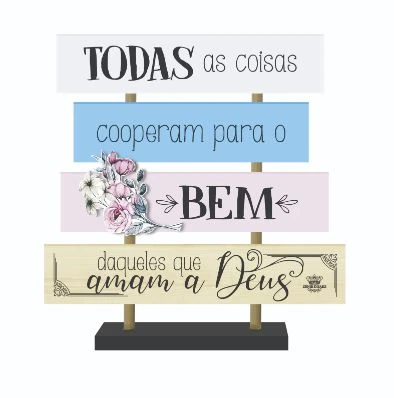 ENFEITE DE MESA COM PLAQUINHAS TODAS AS COISAS COOPERAM PARA O BEM...20X18