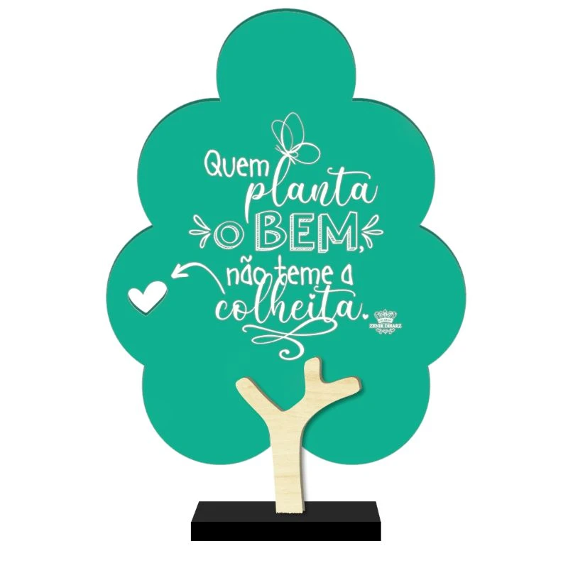 ENFEITE ÁRVORE QUEM PLANTA O BEM NÃO TEM A COLHEITA...CELEBRAÇÃO 26X18X4,5