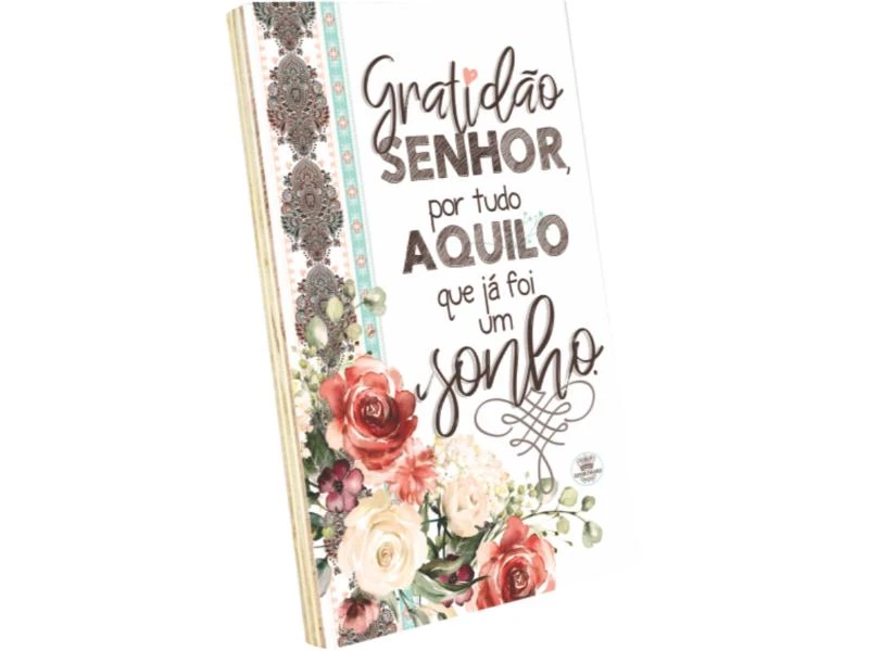 PLACA DE MESA DECOUPADA GRATIDÃO SENHOR POR TUDO AQUILO... 23X15