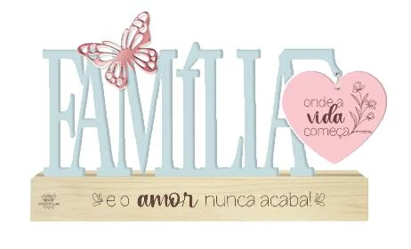 ENFEITE DE MESA FAMÍLIA ONDE A VIDA COMEÇA...BORBOLETA 11,5X20X3,5