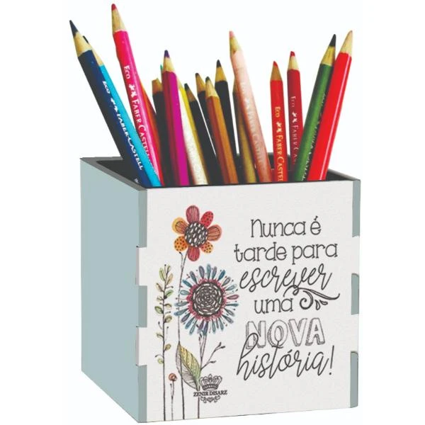 PORTA-LÁPIS NUNCA É TARDE PARA ESCREVER...JARDIM...8X8X8