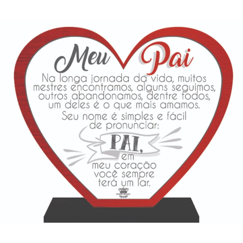 ENFEITE DE MESA CORAÇÃO MEU PAI P 14X16