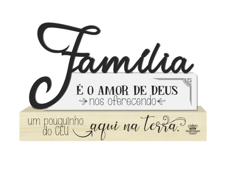 ENFEITE DE MESA FRASES COM PALAVRA FAMÍLIA 13X20X4,5
