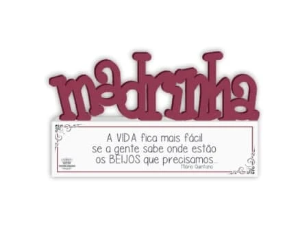 MADEIRINHA MADRINHA A VIDA FICA MAIS FÁCIL...11X18,5