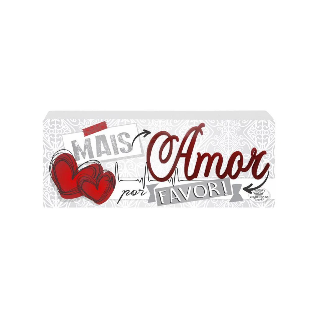 PLACA DE MESA COM APLIQUE AMOR...MAIS AMOR...6,5X16