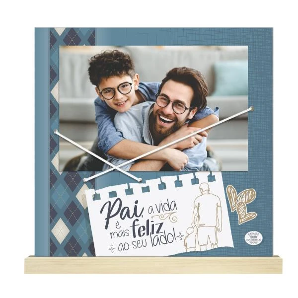 PORTA-RETRATO COM ELÁSTICO PAI A VIDA É MAIS FELIZ AO SEU LADO ... 19,5X20X3